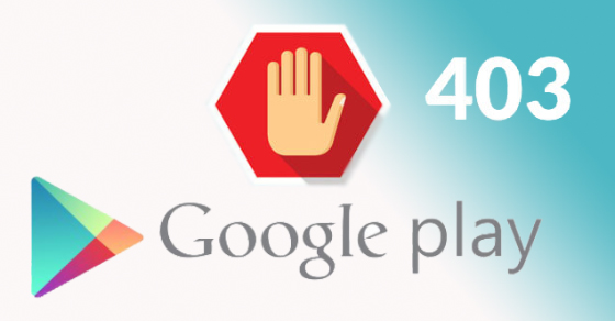 4 Cách khắc phục lỗi 403 trên CH Play cực đơn giản và hiệu quả